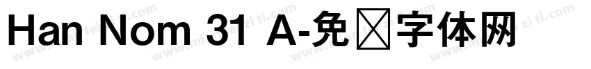 Han Nom 31 A字体转换